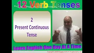 2 Present Continuous Tense With DouglasESL