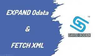 EXPAND Odata, FETCH XML QUERY
