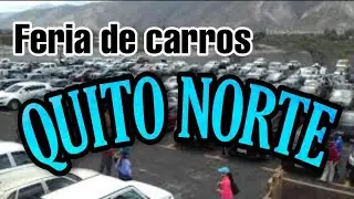 FERIA DE AUTOS QUITO NORTE