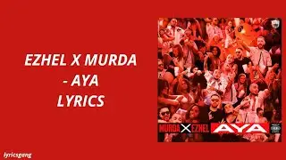 Ezhel & Murda - Aya (Lyrics)