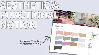 How to make your Notion aesthetic & functional