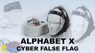 Alphabet X, UN 2030, WEF, Gates Foundation, Great Reset: All leading to Massive Cyber False Flag!