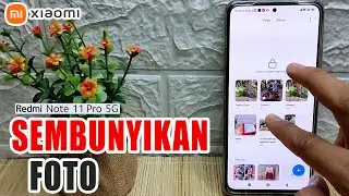 Cara Menyembunyikan Foto Di Hp Redmi Note 11 Pro 5g