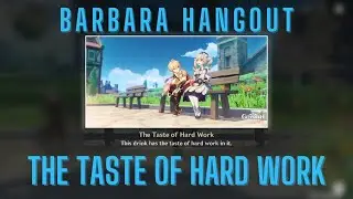 Barbara Hangout Event Ending 4 - The Taste of Hard Work