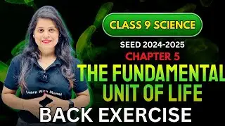 The Fundamental Unit Of Life | Back Exercise | Chapter 5 | SEED 2024-2025