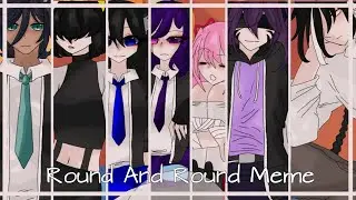 _Round_ And_ Round_ Meme_ | Animation Ft.OC | 💜