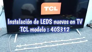 How to change LEDS to 40-inch TCL smart tv