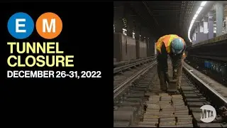 53 St Tunnel Closure 2022