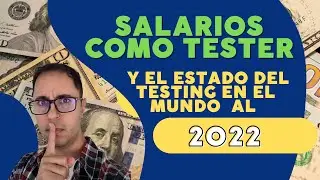 🔥💰SECRETO REVELADO: Salarios como Tester en el mundo al 2022 y otras tendencias CI/CD, agile etc