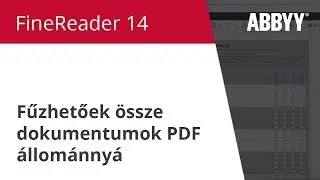 FineReader 14 Hogyan… : Fűzhetőek össze dokumentumok PDF állománnyá