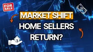 Are Home Sellers Finally Coming Back? Market Insights Revealed!
