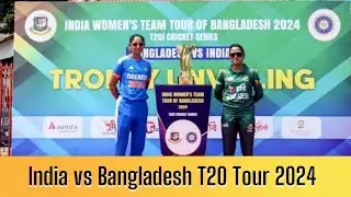 India vs Bangladesh Women's T20 Tour 2024||women's cricket