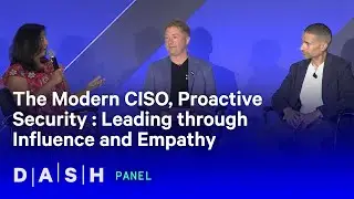 The Modern CISO, Proactive Security : Leading through Influence and Empathy