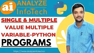 Single & Multiple Value Multiple Variable - Python || Analyze InfoTech