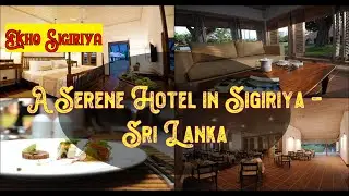 🌞 🏖️  Ekho Sigiriya, Sigiriya, Sri Lanka |  Spend Your Vacation with all inclusive holidays.