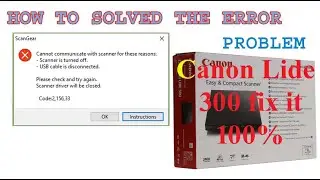 How to Fix 100% Error of Canon scanner