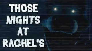 Those Nights At Rachel's