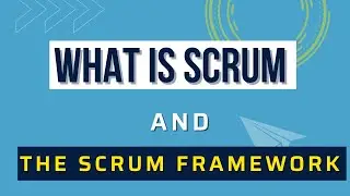 What is Scrum and the Scrum Framework #scrummaster