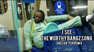 J'See - The Worthy Bangz Song [She's A B Remix] (Official Music Video)