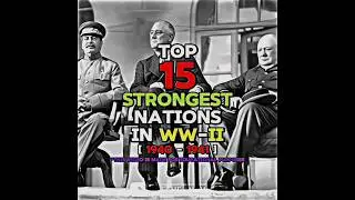 Top 15 Strongest Countries in World War-II | Part-2 | Strongest Nations in 1940-41 | Educational |