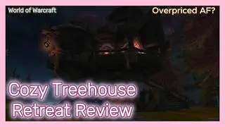 Cozy Treehouse Retreat Bundle Review | New WoW Exterior Review | Is it Customizable?