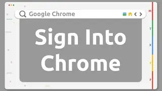 Google Chrome - Sign Into Chrome