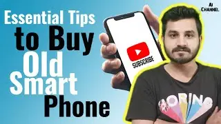 Second-Hand Smartphone Buying Guide / Secret Tips For Used Mobiles