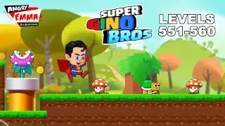 Super Gino Bros - Levels 551-560