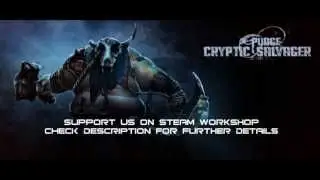 Pudge - Cryptic Salvager Set Preview -  [AMAZING]