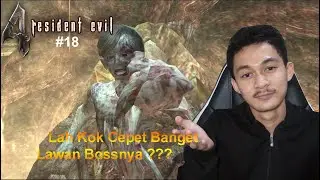 RAJA Bocil SALAZAR - Resident Evil 4 Indonesia - Part 18