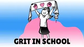 GRIT: Traits that Matter for School, Work, and Life