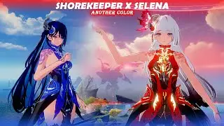 Shorekeeper X Selena (Edit From Paid Commission By @elistrago1820) - Woju Mod - Wuthering Waves 2.2