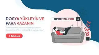 Dosya Yükleyerek Para Kazanabileceğiniz Web Sitesi (Updown.fun)
