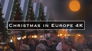 Christmas in Europe 4K