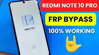 Redmi Note 10 Pro Frp Bypass Miui 12.5 | Redmi Note 10 Pro Frp Bypass
