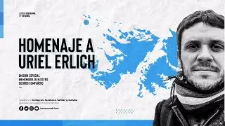 Ciclo Soberanía y Memoria - Homenaje a Uriel Erlich