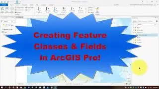 Creating Feature Classes in ArcGIS Pro