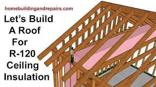 How To Build or Frame Roof And Ceiling To Install Thicker Insulation - Educating Do It Yourselfer's