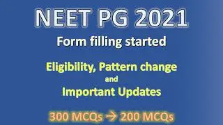NEET PG 2021 pattern changed | 200 MCQs | Form Filling