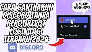 CARA GANTI AKUN DISCORD TANPA REPOT REPOT LOGIN LAGI TERBARU 2024