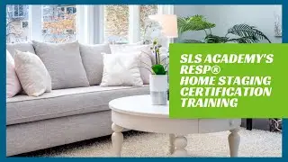 SLS Academy's RESP (Home Staging) Certification Training