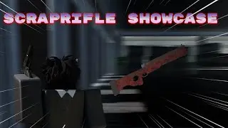 SCRAP RIFLE SHOWCASE | ROBLOX BLOODTIDE