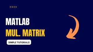 Matlab | Multiply Matrix