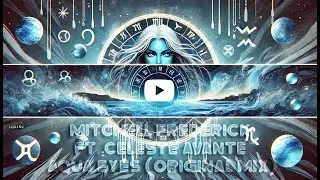 Mitchell Frederick Ft. Celeste Avante - Aqua Eyes (Original Mix) | Romantic Love Song