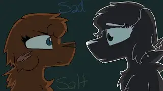 Sad/Salt Meme []Willow and Crystal[]