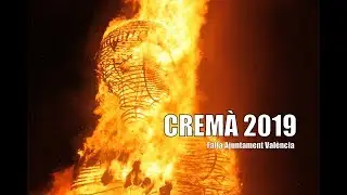 CREMÀ FALLA PLAÇA AJUNTAMENT VALÈNCIA 2019