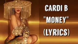 Cardi B - Money - Lyrics
