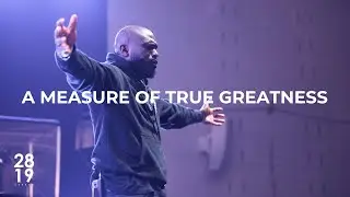 WISDOM & WONDER | A Measure of True Greatness | Matthew 18:1-6 | Philip Anthony Mitchell