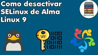 🔒 Cómo Desactivar SELinux en AlmaLinux 9 | How to Disable SELinux in AlmaLinux