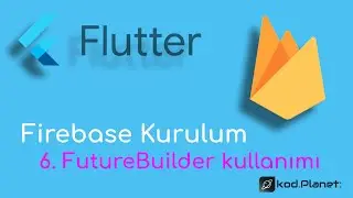 Firebase Kurulum [2021]: #6. FutureBuilder ile Başlatma